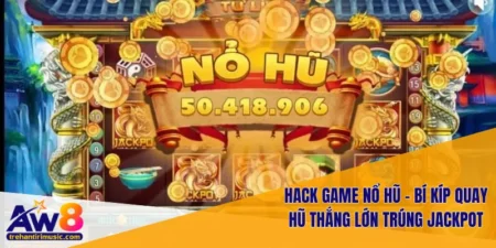 Hack Game Nổ Hũ