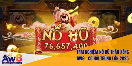 Nổ Hũ Thần Xèng